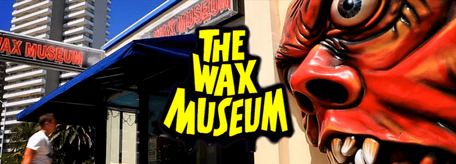 The Wax Museum